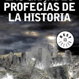 Las grandes profecías de la historia DEBOLSILLO