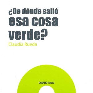 ¿ De dónde salió esa cosa verde? OCEANO TRAVESIA