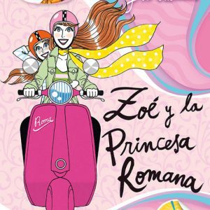 Zoé y la princesa romana DESTINO INFANTIL