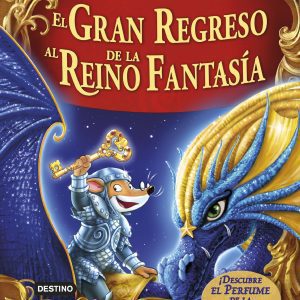 EL GRAN REGRESO AL REINO DE LA FANTASIA DESTINO INFANTIL