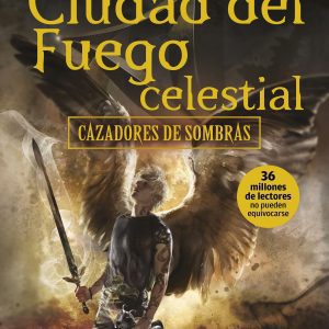 Ciudad del fuego celestial DESTINO INFANTIL
