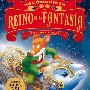 RECONQUISTA DEL REINO DE LA FANTASIA:DÉCIMO VIAJE DESTINO INFANTIL