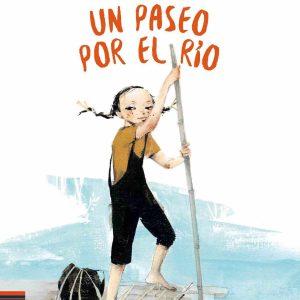 Un paseo por el rio EDELVIVES