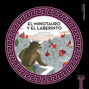 El minotauro y el laberinto EDELVIVES