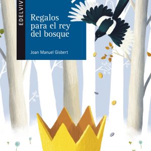 Regalos para el rey del bosque EDELVIVES