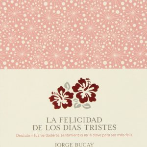 La felicidad de los días tristes COMANEGRA
