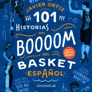 101 historias del boooom del basquet JC CLEMENTINE EDICIONES