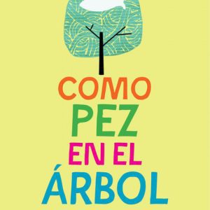 Como pez en el árbol NUBE DE TINTA
