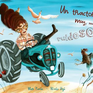 UN TRACTOR MUY MUY RUIDOSO CUENTO DE LUZ