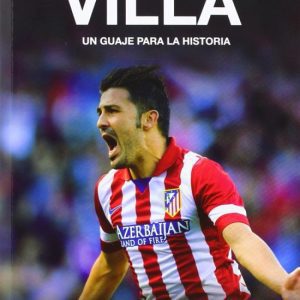 Villa:Un guaje para la historia AL POSTE EDICIONES