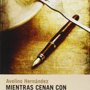 Mientras cenan con nosotros CANDAYA