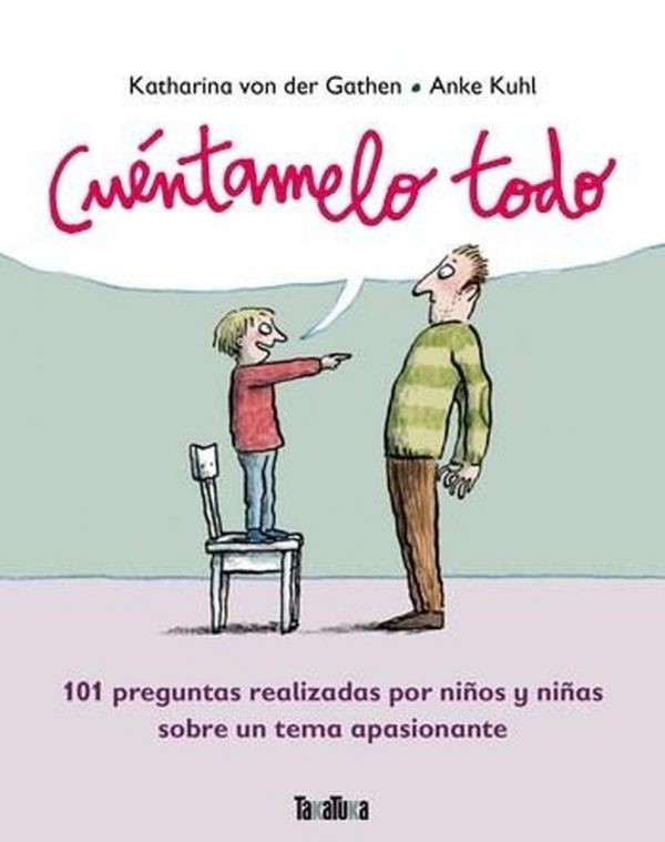 CUÉNTAMELO TODO TAKATUKA