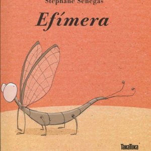 EFÍMERA TAKATUKA