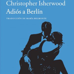 Adiós a Berlín ACANTILADO EDITORIAL