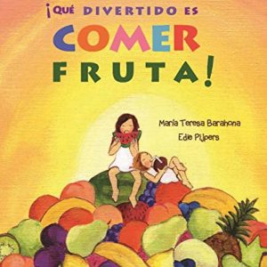 ¡Que divertido es comer fruta! CUENTO DE LUZ