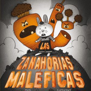 LAS ZANAHORIAS MALEFICAS PICARONA
