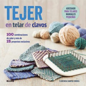 Tejer en telar de clavos BLUME