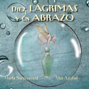Diez lágrimas y un abrazo CUENTO DE LUZ