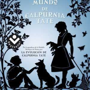 EL CURIOSO MUNDO DE CALPURNIA TATE ROCABOLSILLO