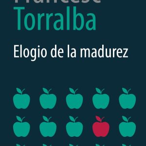 ELOGIO DE LA MADUREZ NOW BOOKS