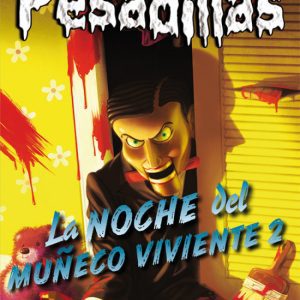 La noche del muñeco viviente 2 HIDRA