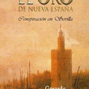 El oro de Nueva España LACRE