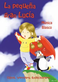 La pequeña gran Luc¡a OJOS VERDES EDICIONES