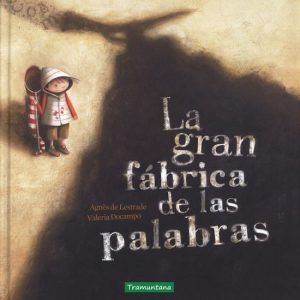 La gran fábrica de las palabras TRAMUNTANA