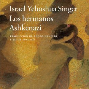 LOS HERMANOS ASHKENAZI ACANTILADO EDITORIAL