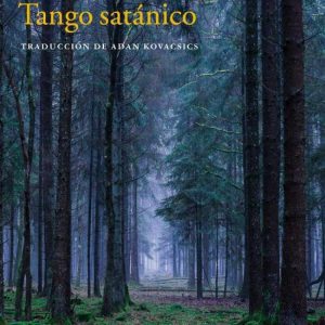 TANGO SATÁNICO ACANTILADO EDITORIAL