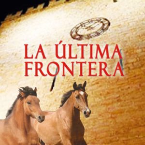 La última frontera LACRE