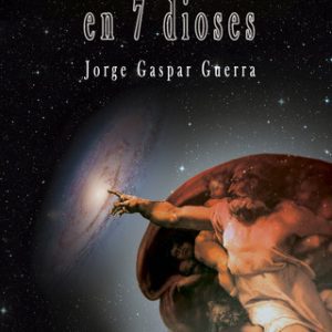 La vuelta al orbe en 7 dioses EDITORIAL ADARVE
