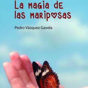 LA MÁGIA DE LAS MARIPOSAS EDITORIAL ADARVE