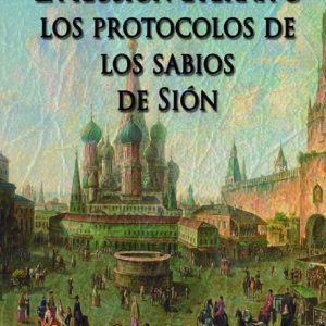 La ilusión eterna o los protocolos de los sabios de Sión EDITORIAL ADARVE
