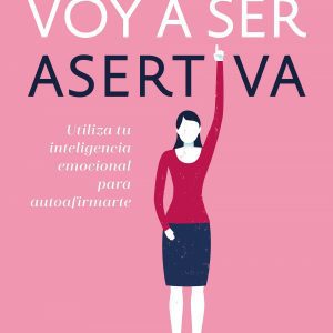 VOY A SER ASERTIVA CONECTA
