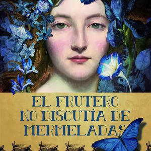 El frutero no discutía de mermeladas LETRAME