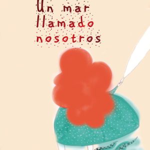 Un mar llamado nosotros LACRE