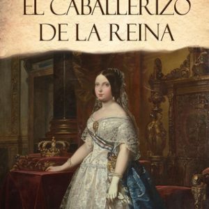 El caballerizo de la reina LACRE