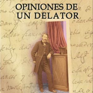 Opiniones de un delator LACRE