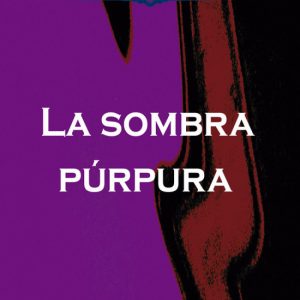 La sombra púrpura LACRE