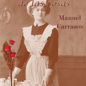 El amargo sabor de las rosas LACRE