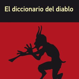 EL DICCIONARIO DEL DIABLO GALAXIA GUTENBERG
