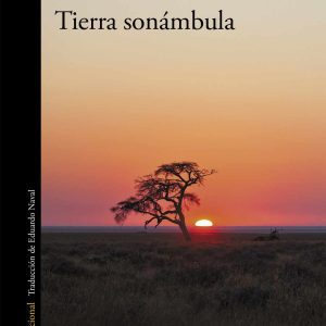 Tierra sonámbula ALFAGUARA