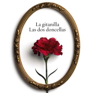 La gitanilla/Las dos doncellas ALIANZA
