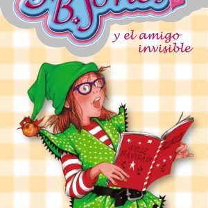 Junie B. Jones y el amigo invisible BRUÑO