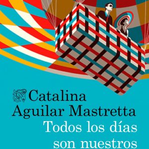 TODOS LOS DÍAS SON NUESTROS DESTINO