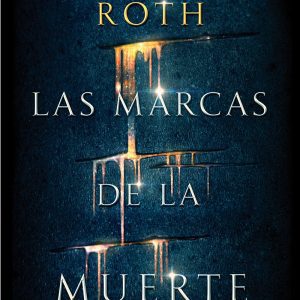 LAS MARCAS DE LA MUERTE RBA MOLINO