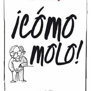 Manolito Gafotas.¡Cómo molo! SEIX BARRAL EDICIONES