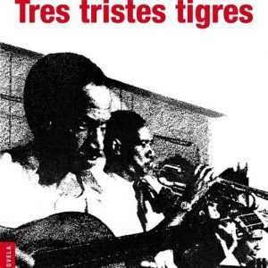 Tres tristes tigres BOOKET