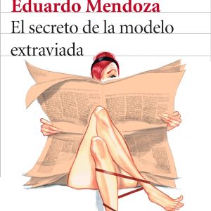 El secreto de la modelo extraviada SEIX BARRAL EDICIONES